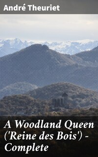 A Woodland Queen ('Reine des Bois') — Complete