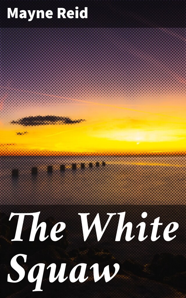 Copertina del libro per The White Squaw