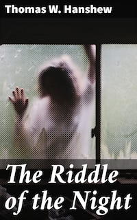 The Riddle of the Night