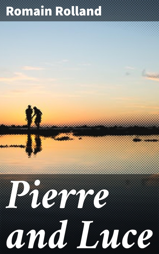 Book cover for Pierre and Luce