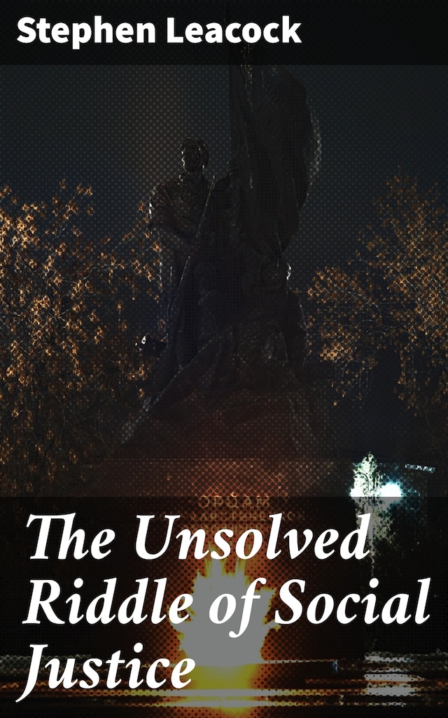 Buchcover für The Unsolved Riddle of Social Justice
