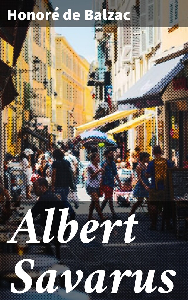 Book cover for Albert Savarus