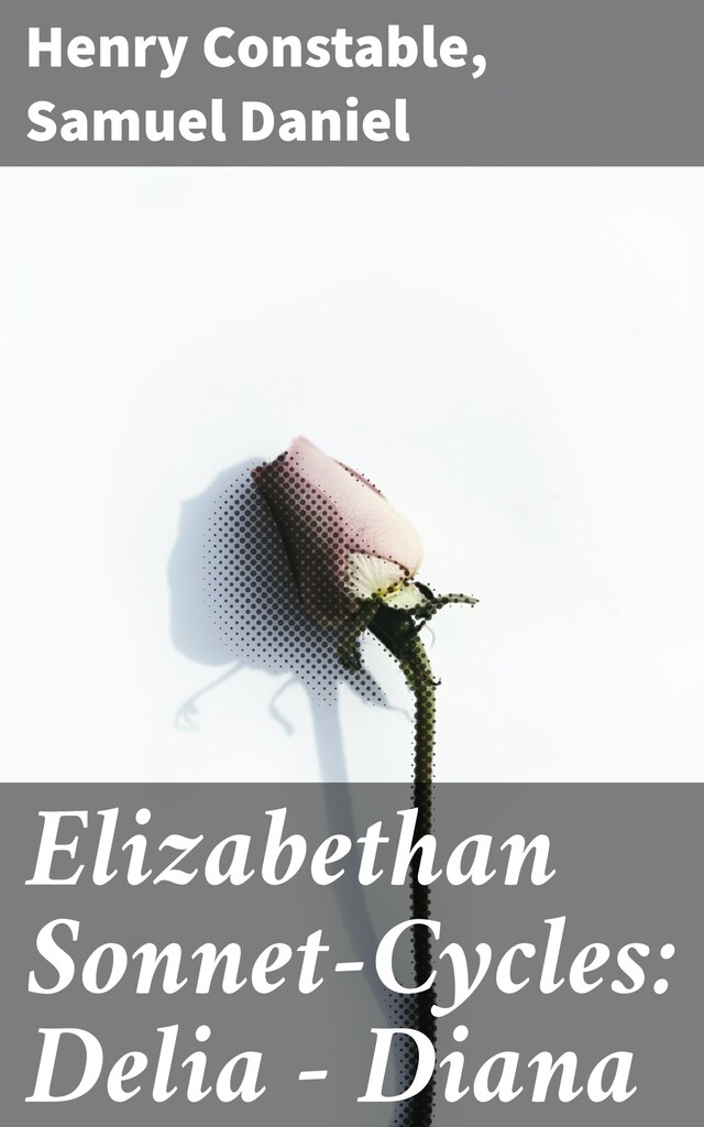 Portada de libro para Elizabethan Sonnet-Cycles: Delia - Diana