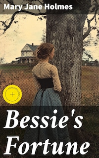 Bessie's Fortune