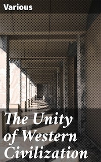 The Unity of Western Civilization