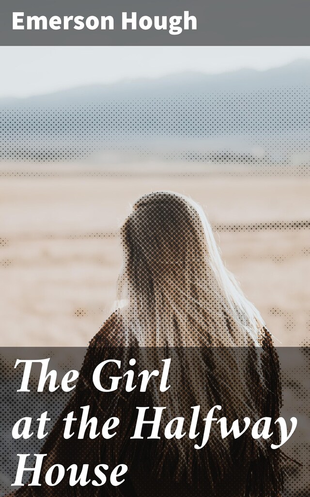 Book cover for The Girl at the Halfway House