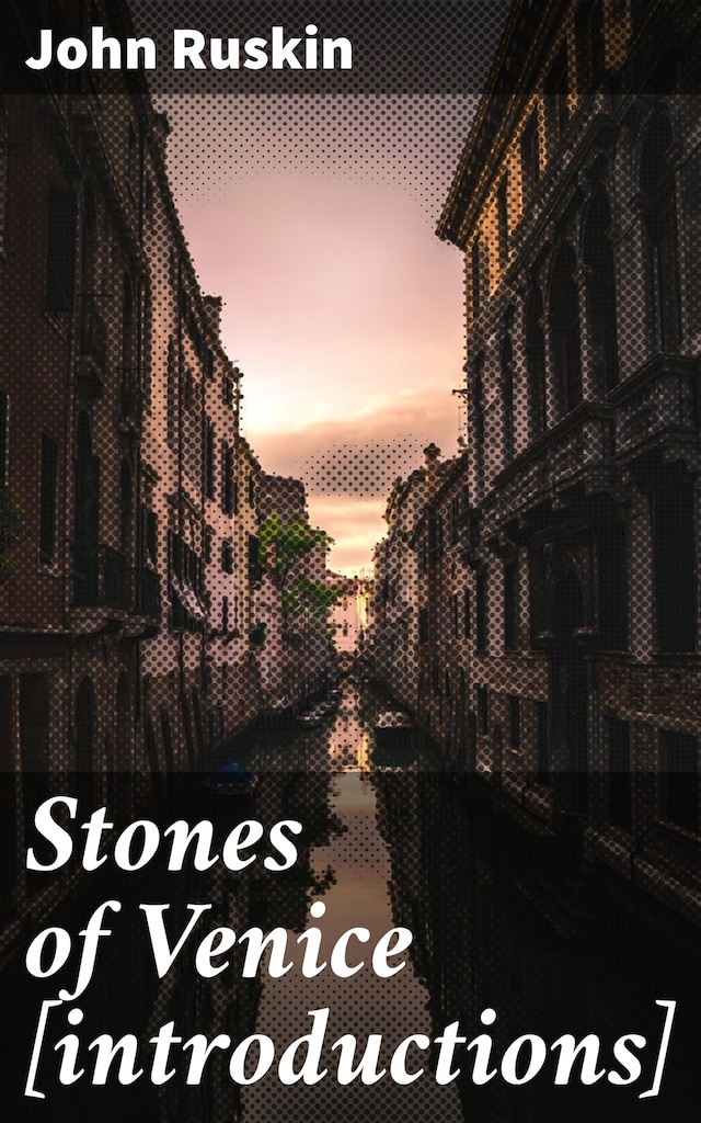 Bokomslag för Stones of Venice [introductions]