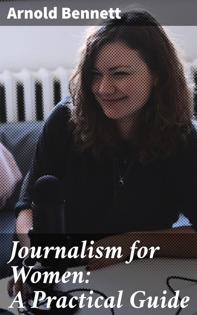 Book cover for Journalism for Women: A Practical Guide