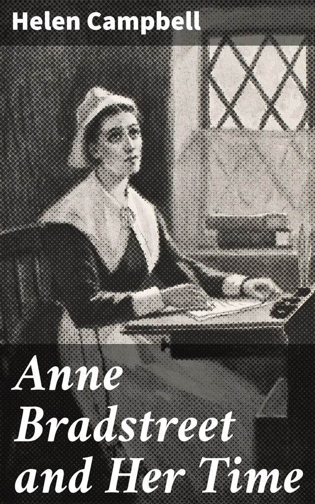 Boekomslag van Anne Bradstreet and Her Time