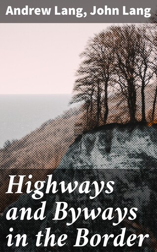 Highways and Byways in the Border bookCoverFor
