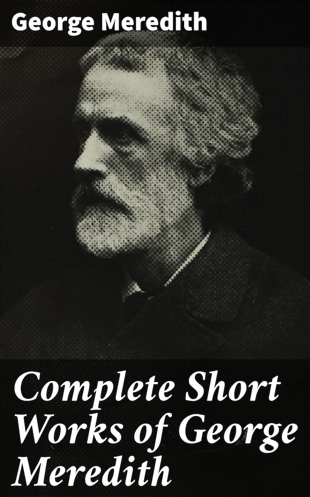 Buchcover für Complete Short Works of George Meredith