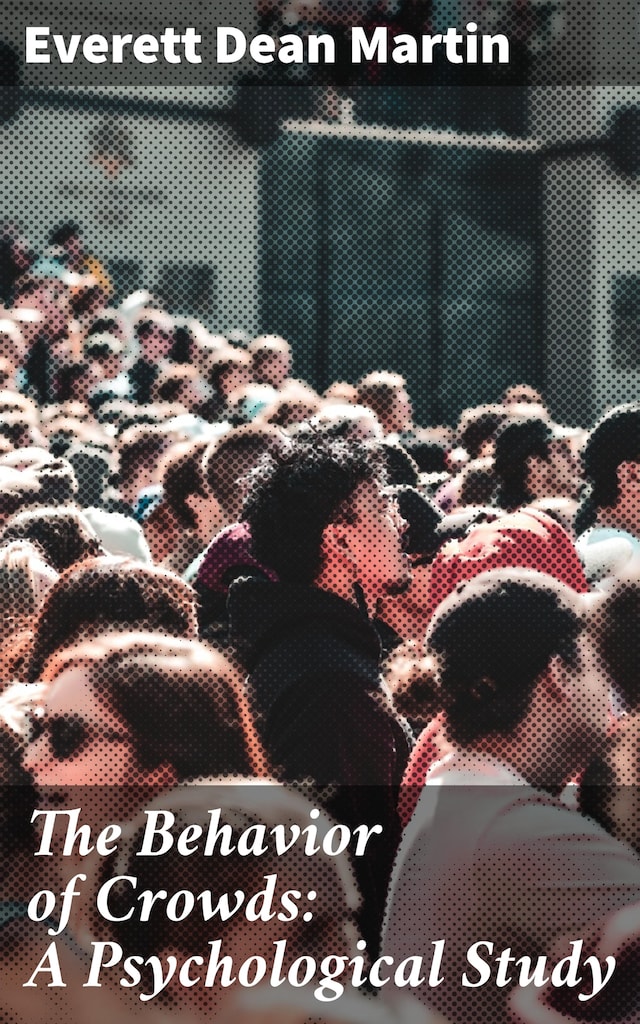 Buchcover für The Behavior of Crowds: A Psychological Study