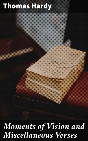 Moments of Vision and Miscellaneous Verses bookCoverFor