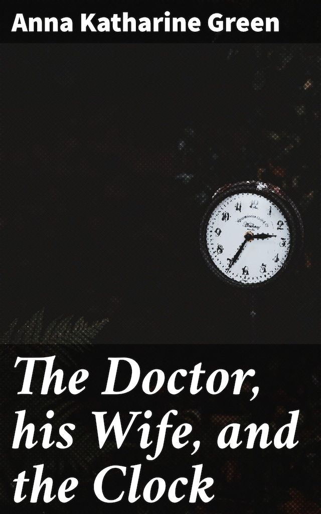 Book cover for The Doctor, his Wife, and the Clock