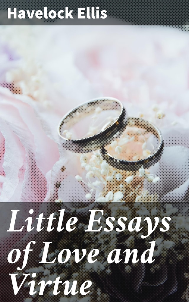 Boekomslag van Little Essays of Love and Virtue