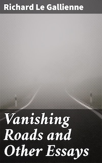 Vanishing Roads and Other Essays