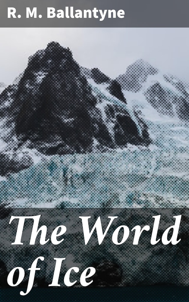 Kirjankansi teokselle The World of Ice