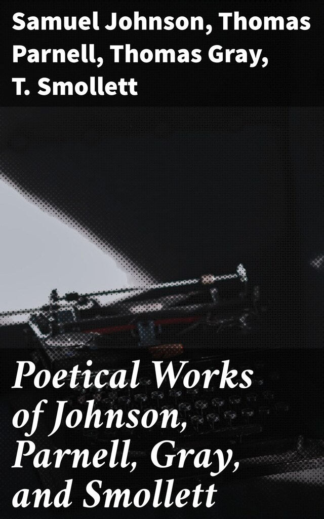 Book cover for Poetical Works of Johnson, Parnell, Gray, and Smollett