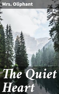 The Quiet Heart