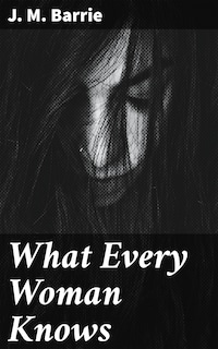 What Every Woman Knows