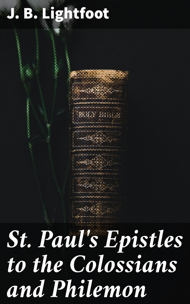 Book cover for St. Paul's Epistles to the Colossians and Philemon