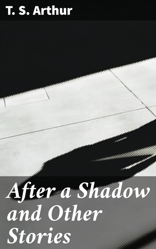 Couverture de livre pour After a Shadow and Other Stories