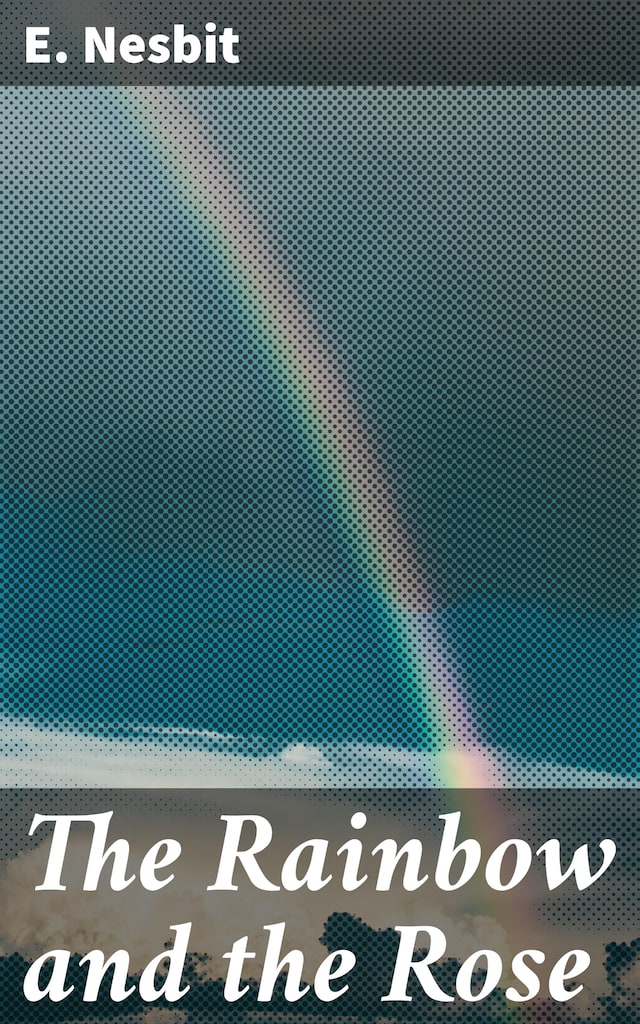Book cover for The Rainbow and the Rose