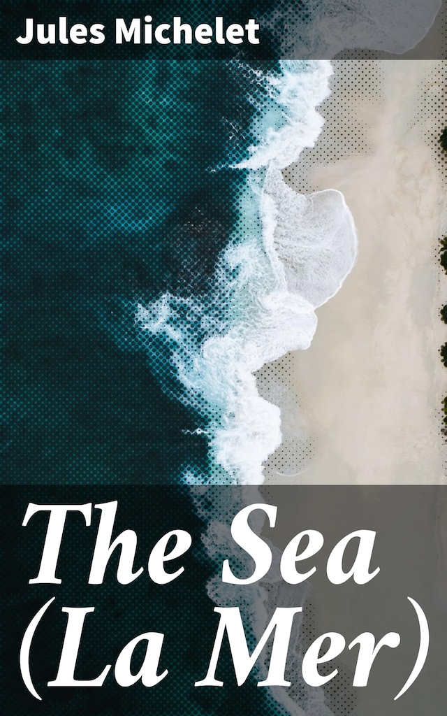 Book cover for The Sea (La Mer)