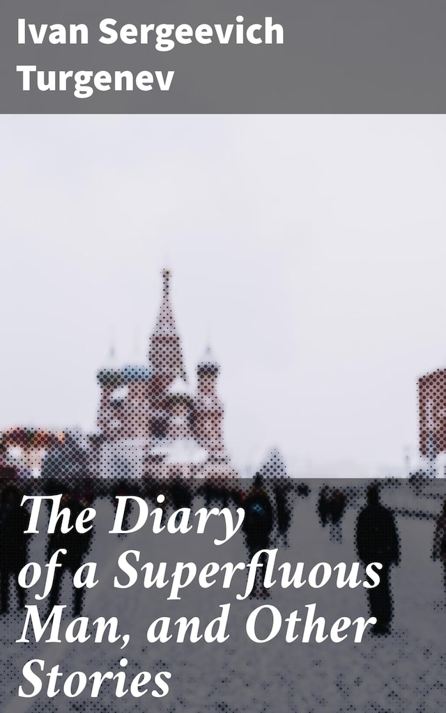 Book cover for The Diary of a Superfluous Man, and Other Stories