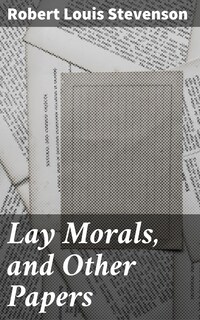 Lay Morals, and Other Papers