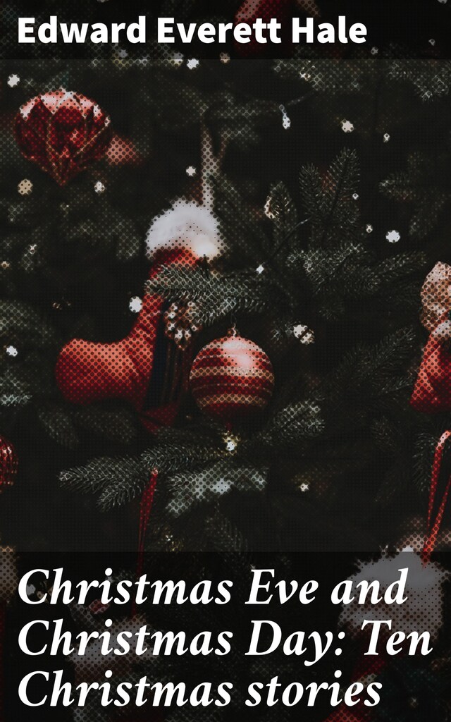 Book cover for Christmas Eve and Christmas Day: Ten Christmas stories