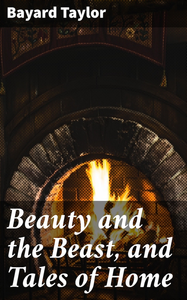 Okładka książki dla Beauty and the Beast, and Tales of Home