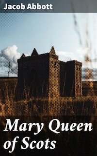 Mary Queen of Scots