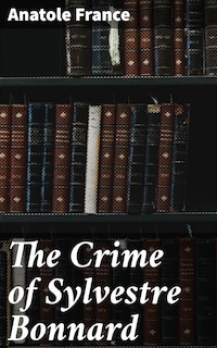 The Crime of Sylvestre Bonnard