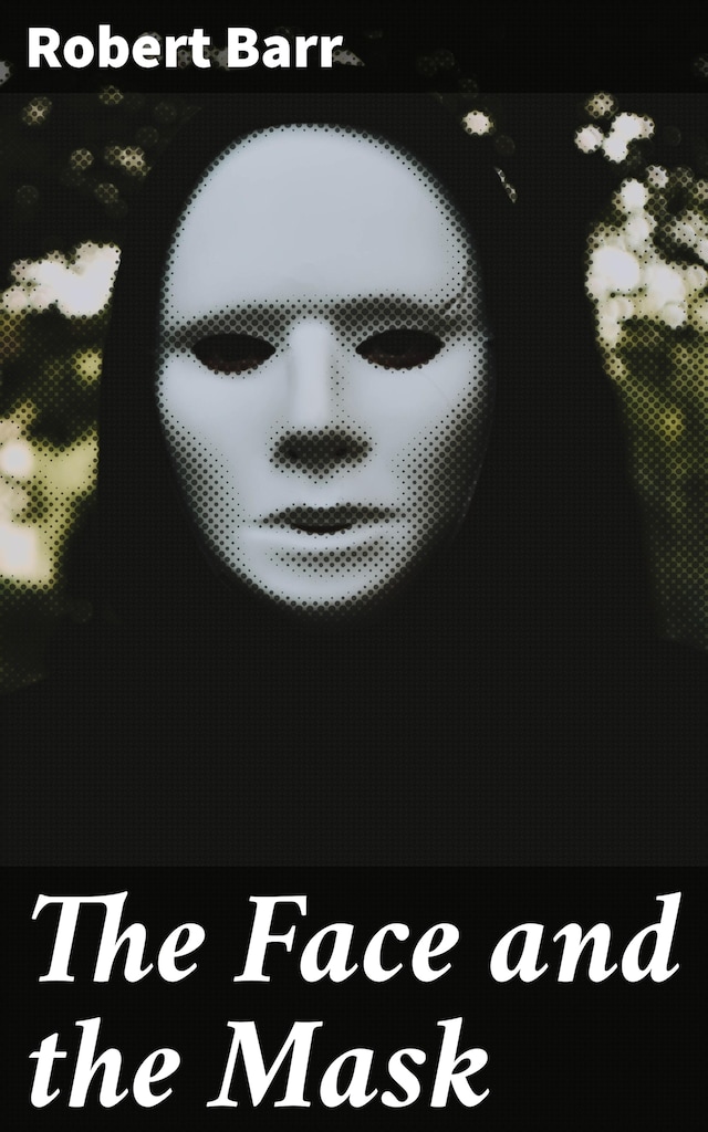 Book cover for The Face and the Mask