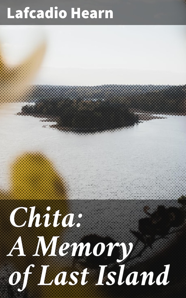 Buchcover für Chita: A Memory of Last Island