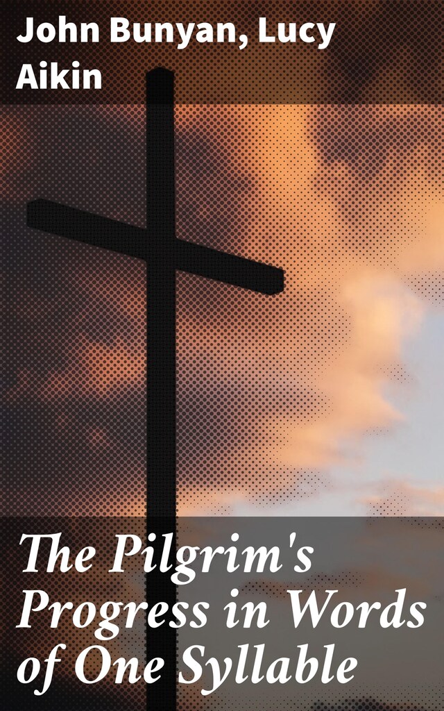 Buchcover für The Pilgrim's Progress in Words of One Syllable