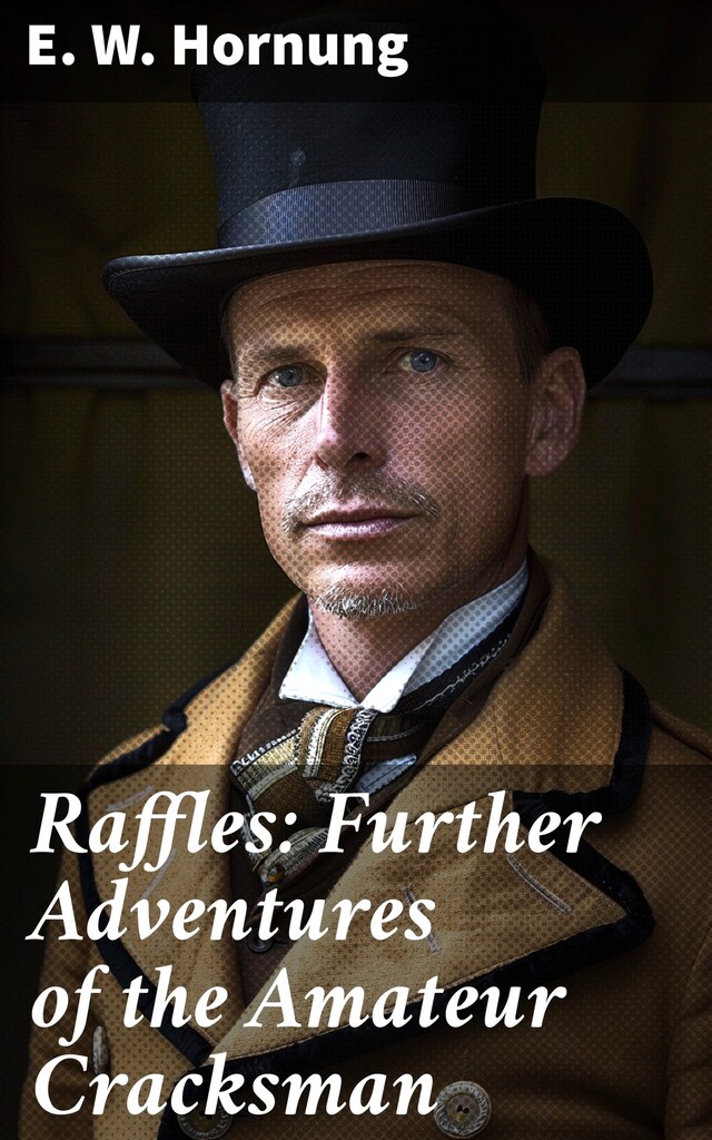 Buchcover für Raffles: Further Adventures of the Amateur Cracksman