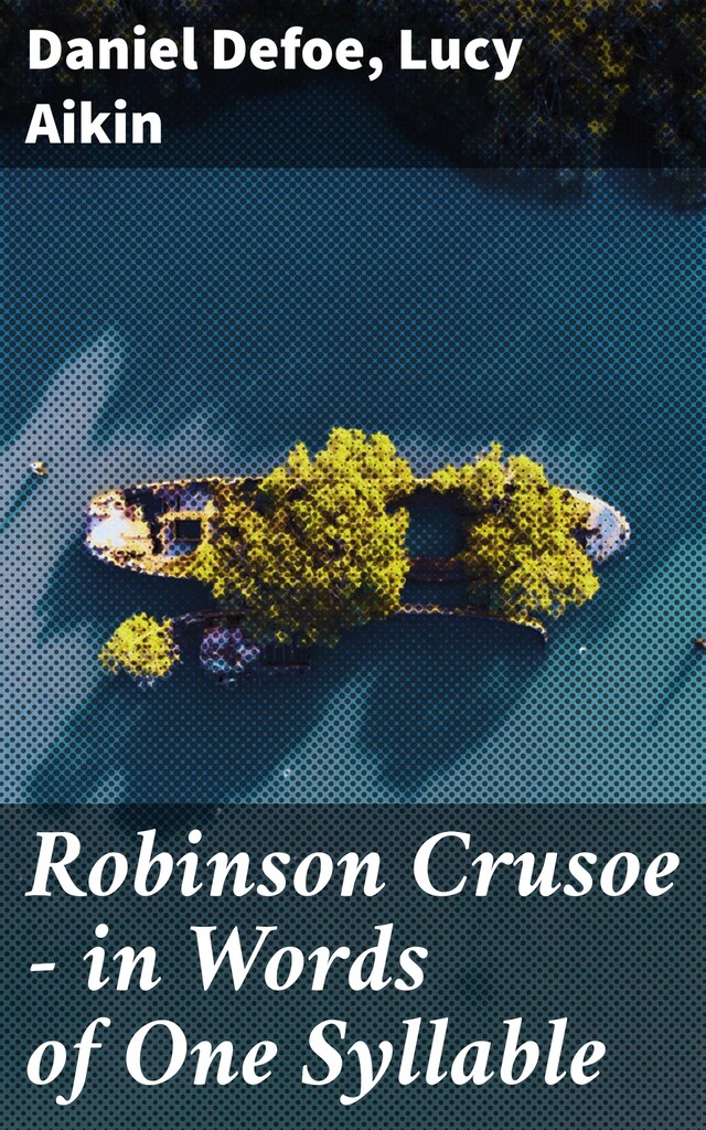 Boekomslag van Robinson Crusoe — in Words of One Syllable