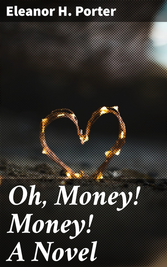 Book cover for Oh, Money! Money! A Novel