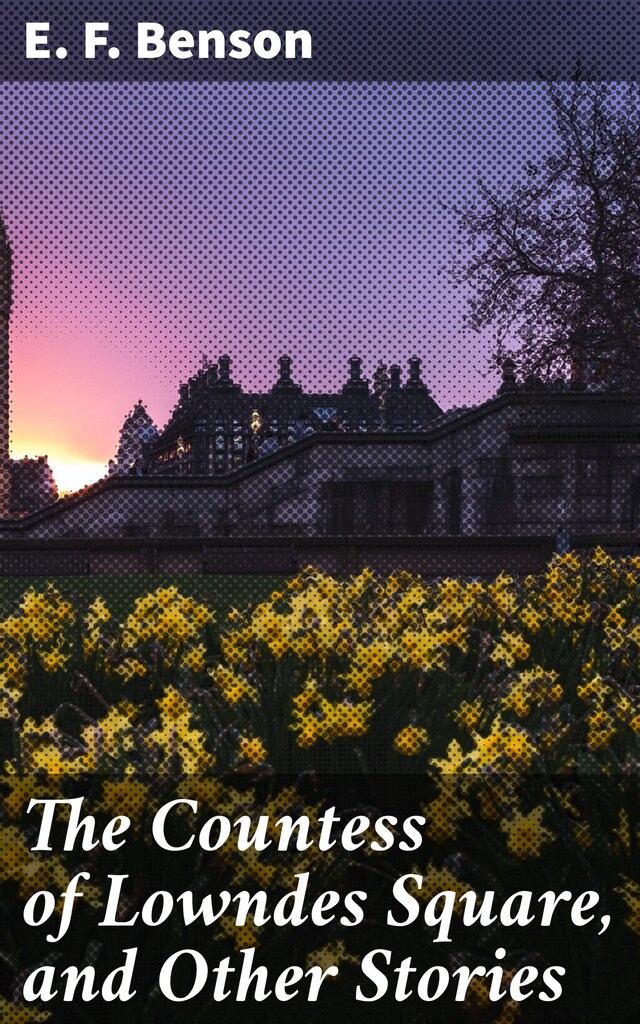 Bokomslag for The Countess of Lowndes Square, and Other Stories