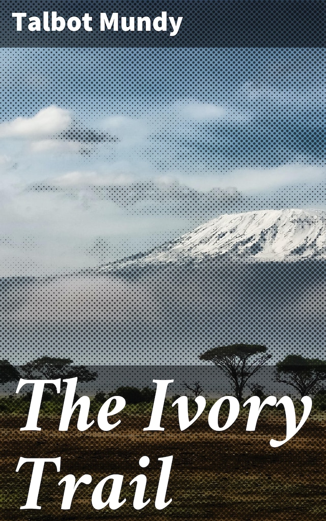 Kirjankansi teokselle The Ivory Trail