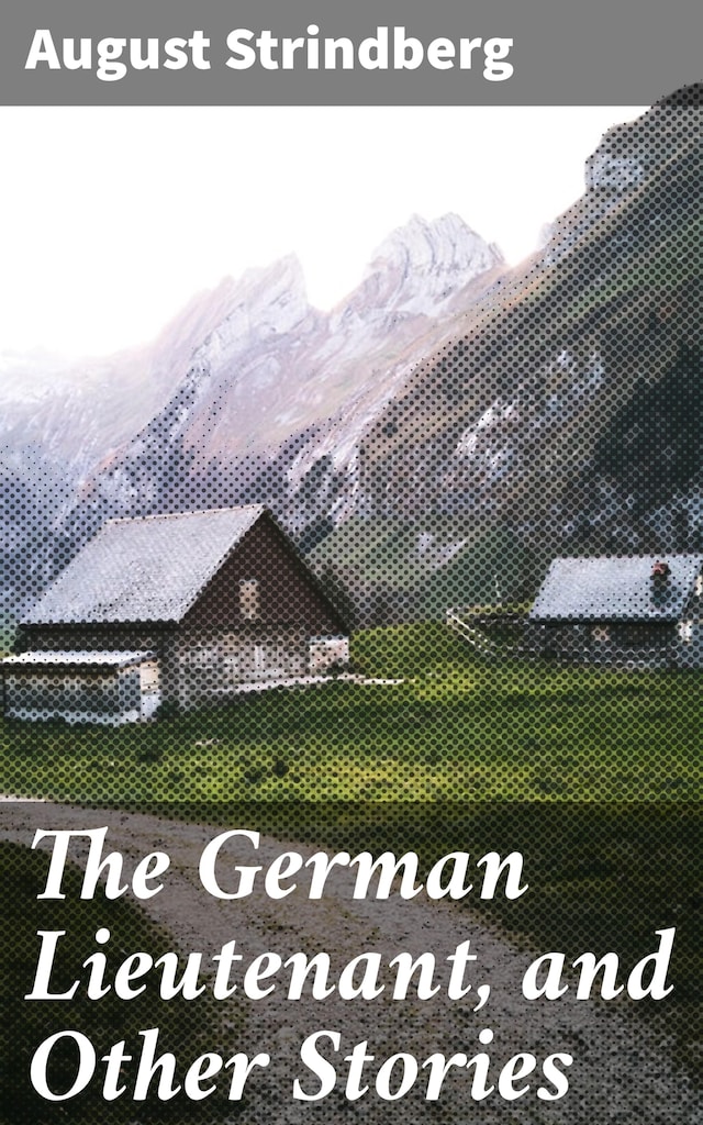 Book cover for The German Lieutenant, and Other Stories