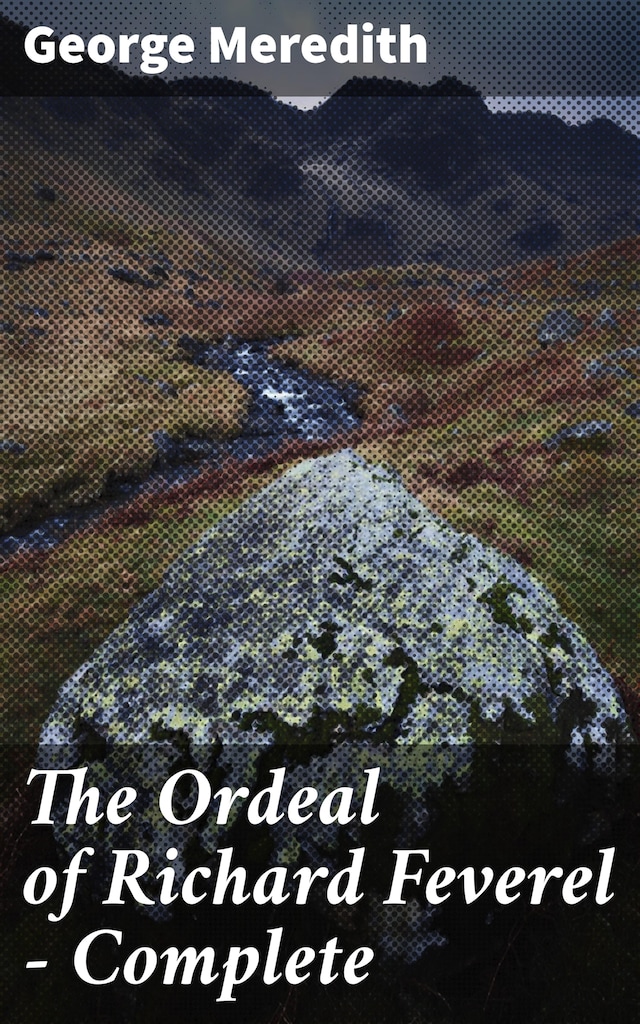 Book cover for The Ordeal of Richard Feverel — Complete