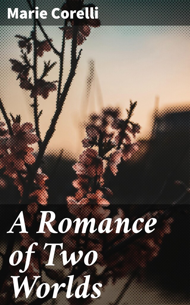 Book cover for A Romance of Two Worlds