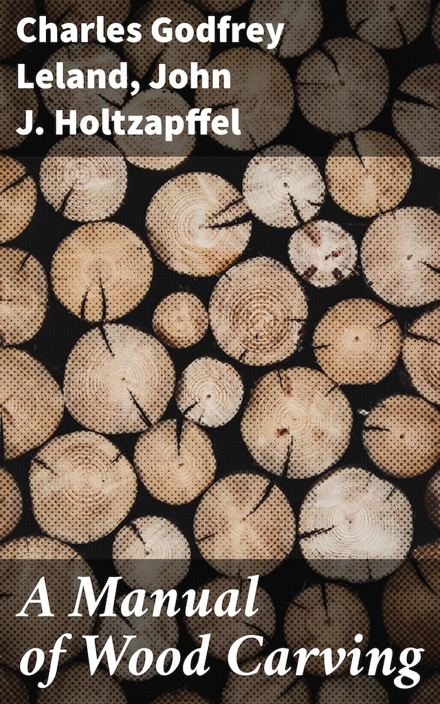 Bokomslag för A Manual of Wood Carving