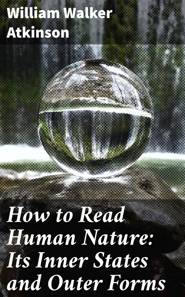 Bogomslag for How to Read Human Nature: Its Inner States and Outer Forms