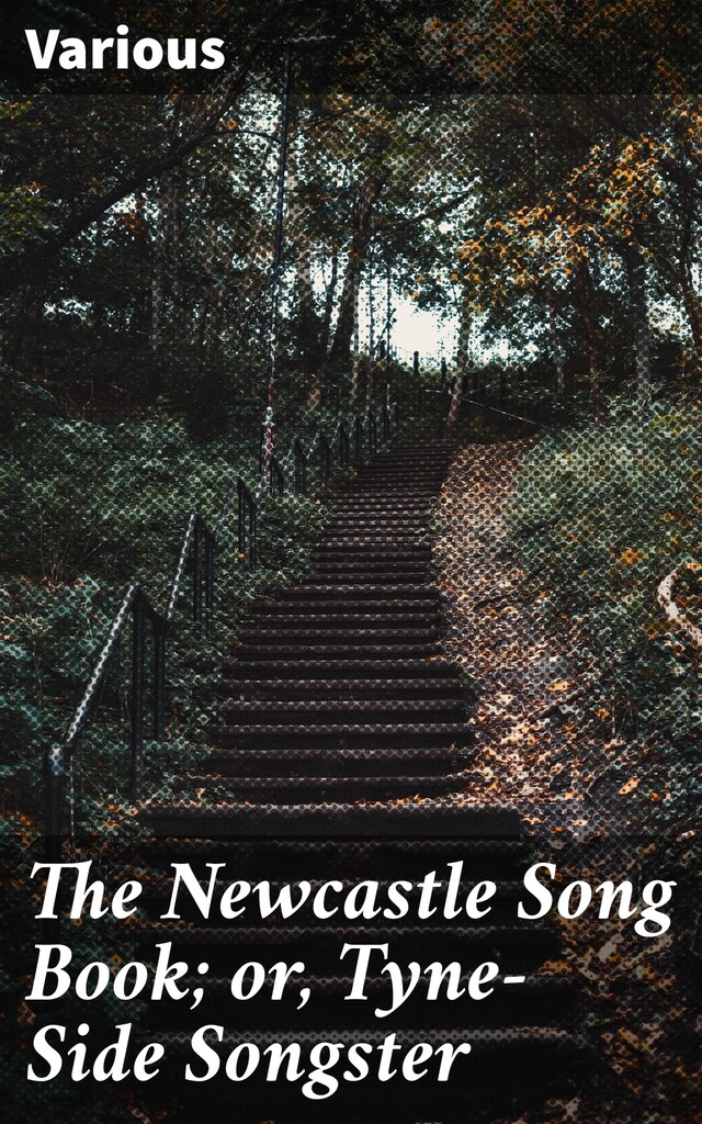 Okładka książki dla The Newcastle Song Book; or, Tyne-Side Songster