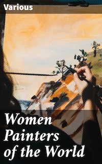 Women Painters of the World