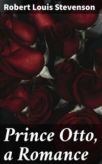 Prince Otto, a Romance
